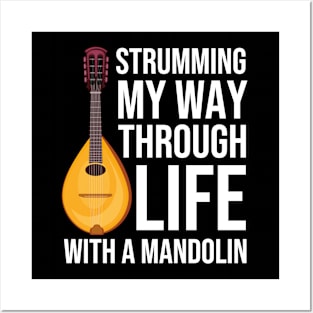 Strumming My Way Through Life With A Mandolin Posters and Art